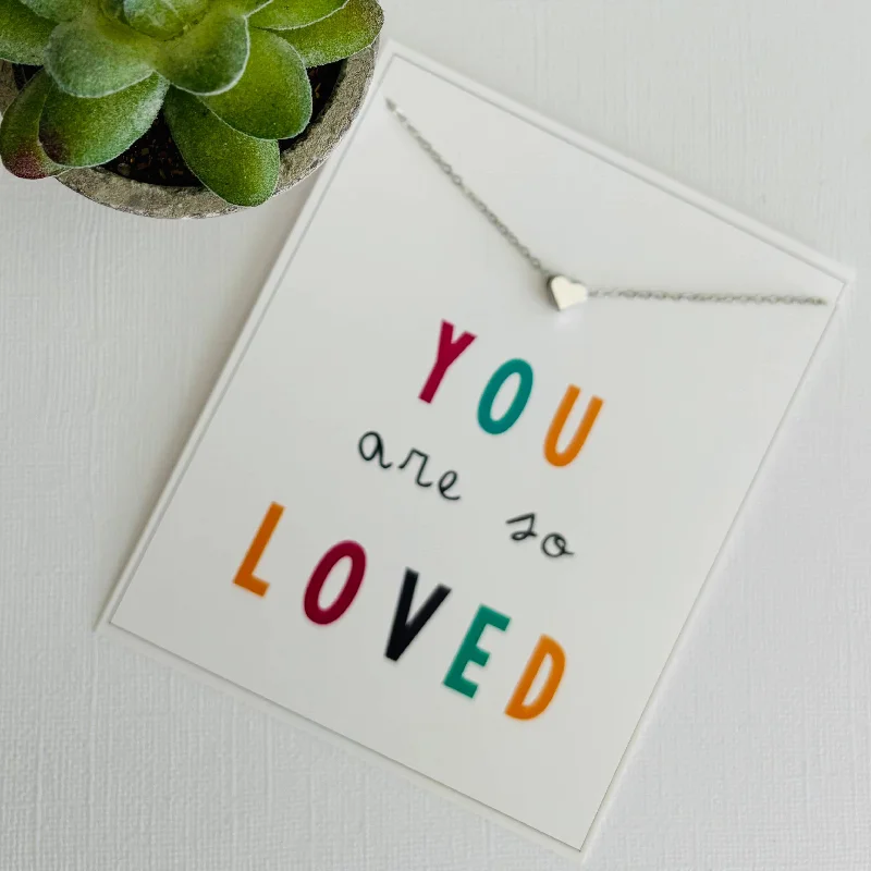 YOU ARE LOVED Heart Silver Necklace